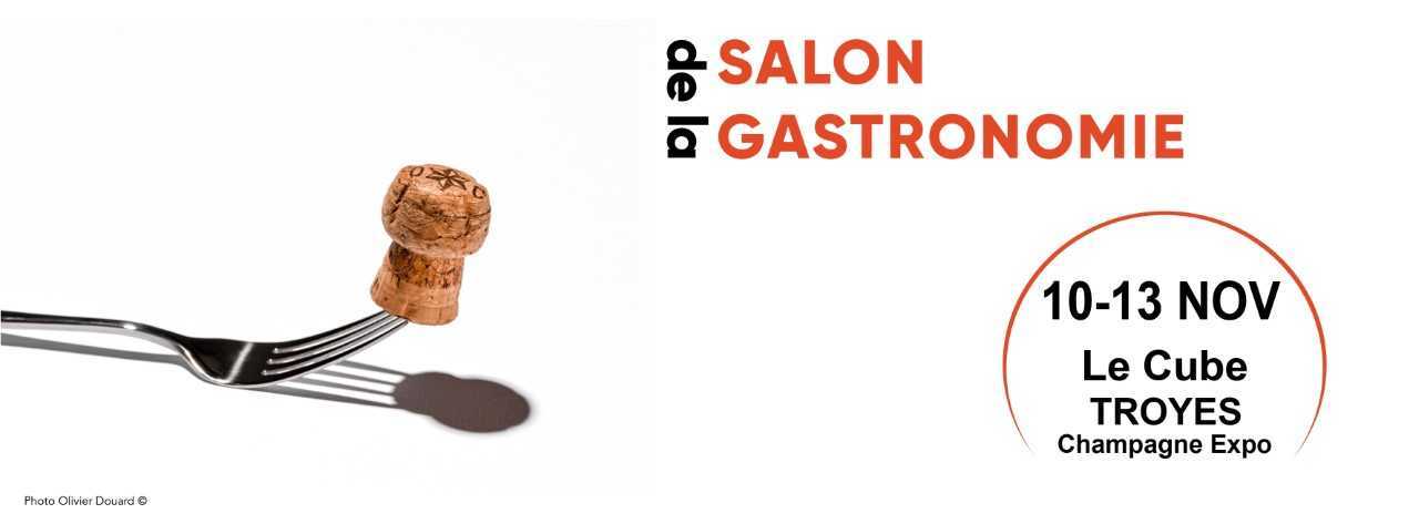 Salon de la gastronomie Troyes 2022